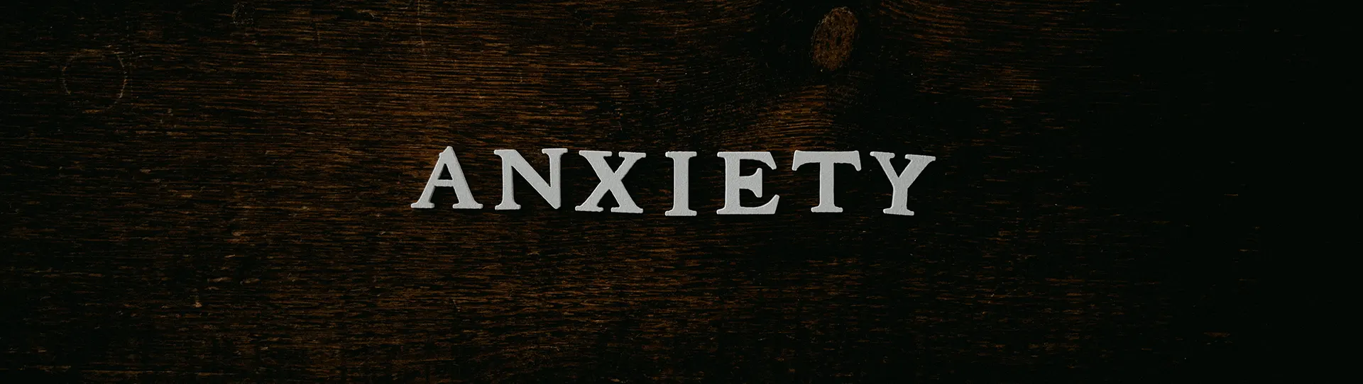 Anxiety